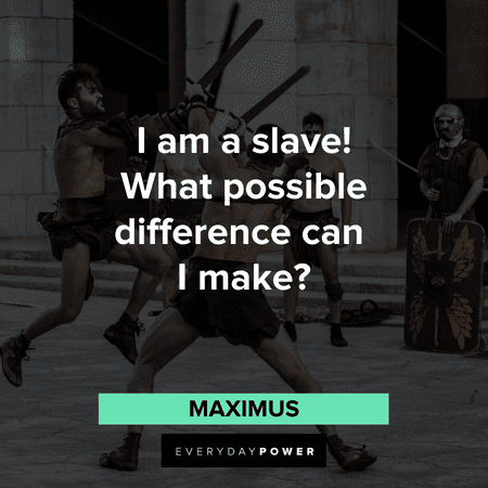 Gladiator Quotes about slavery