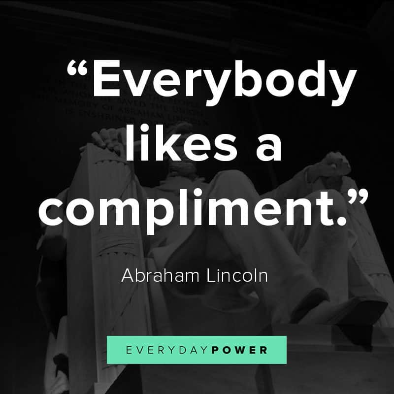 Abraham Lincoln quotes on compliments