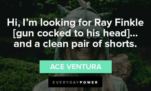 Ace Ventura Quotes About Ray Finkle