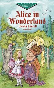 Alice In Wonderland, by Lewis Carroll
