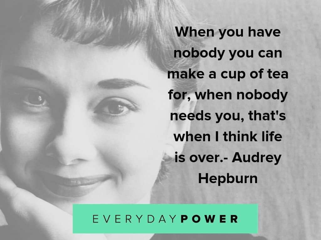 audrey hepburn when nobody needs you