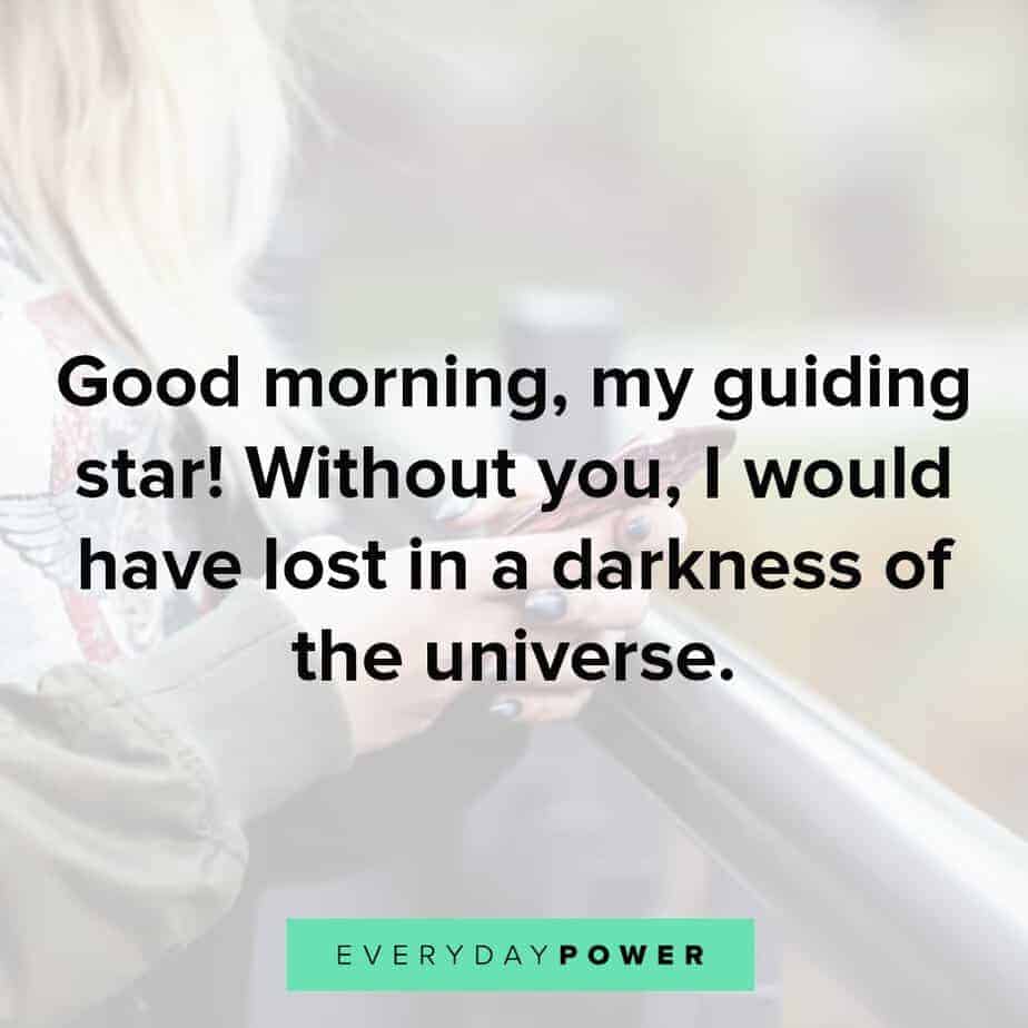 good morning quotes for your guiding star