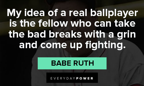 Babe Ruth quotes on fighting