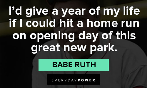 Babe Ruth quotes about life