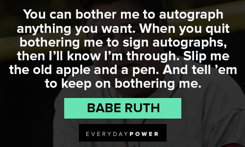 Babe Ruth quotes