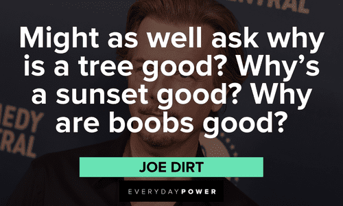 memorable Joe Dirt quotes and lines