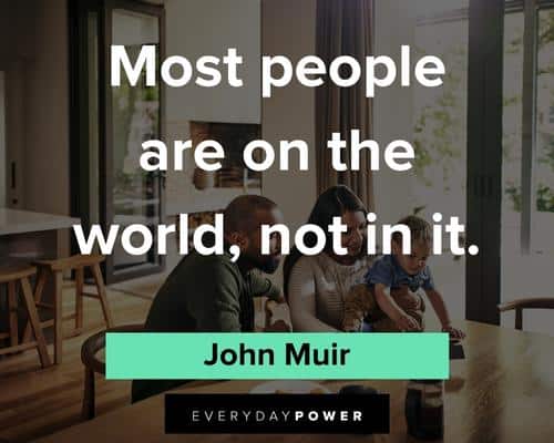 John Muir quotes