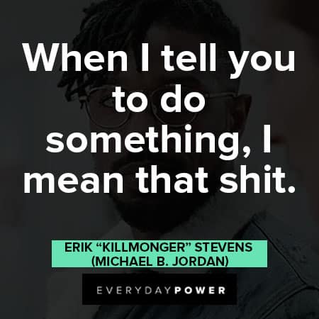 Black Panther quotes when I tell you to do something, I mean that shit