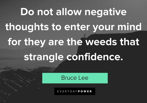 bruce lee quotes about do not allow negative thoughts to enter your mind