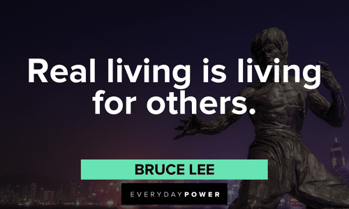 Bruce Lee Quotes about living for others