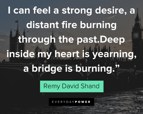Burning Bridges Quotes and lyrics