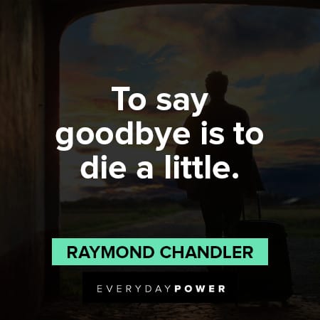 Quotes About Change and saying goodbye