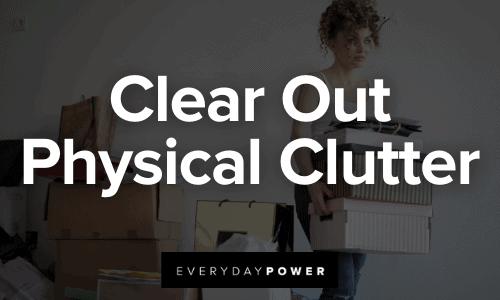 Reinvent Yourself Clear Out Physical Clutter 