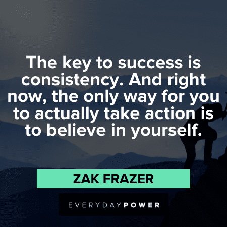 Consistency Quotes on believing in yourself