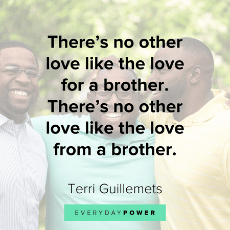 Sibling quotes about brotherly love