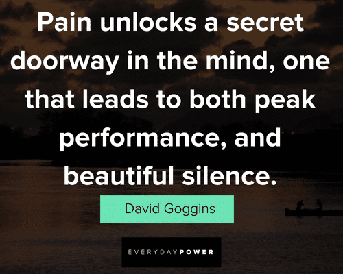 David Goggins quotes about pain unlock a secret