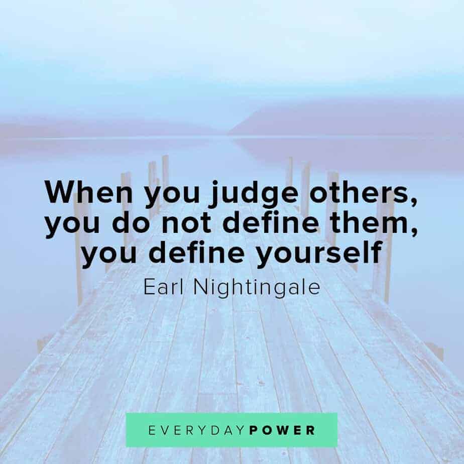 Earl Nightingale Quotes on judging others