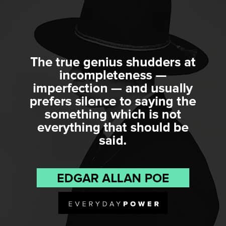 edgar allan poe quotes about the true genius shudders at incompleteness