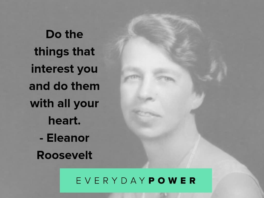 eleanor roosevelt quotes on interests