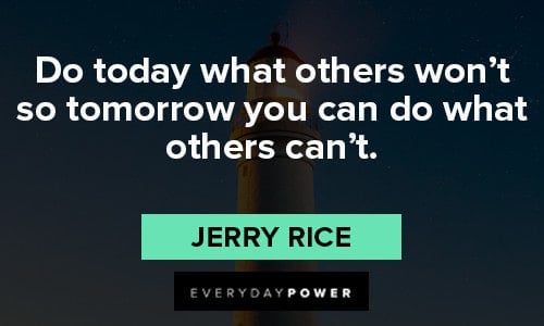 empowering quotes about do today what other won't