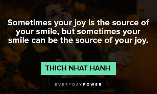 empowering quotes about sometimes your joy is the source of your smile