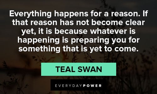 Encouraging Everything Happens For A Reason Quotes