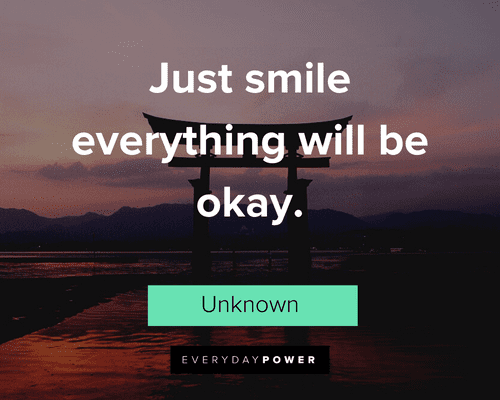 Everything Will Be Okay Quotes to keep you smiling