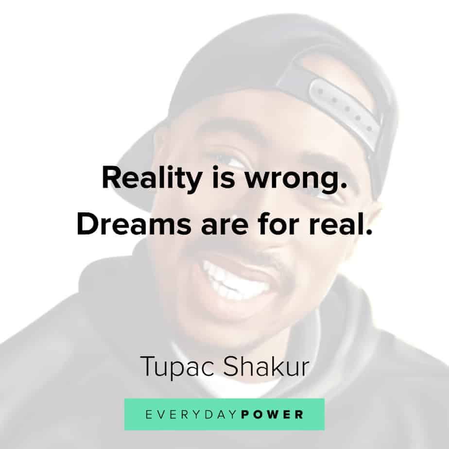Tupac Quotes on dreams