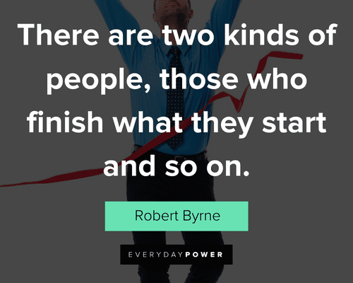 finish strong quotes about There are two kinds of people