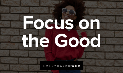 Reinvent Yourself by focusing on the good