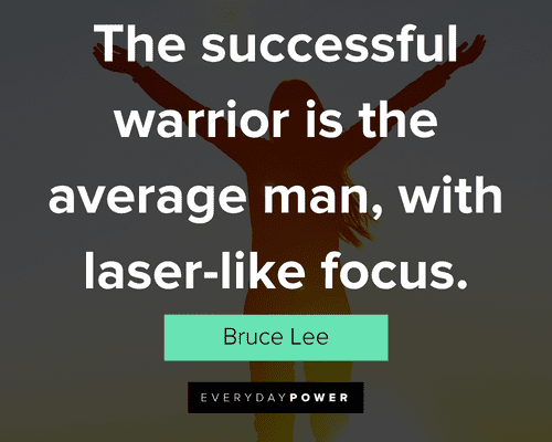 focus quotes about the successful warrior is the average man, with laser-like focus