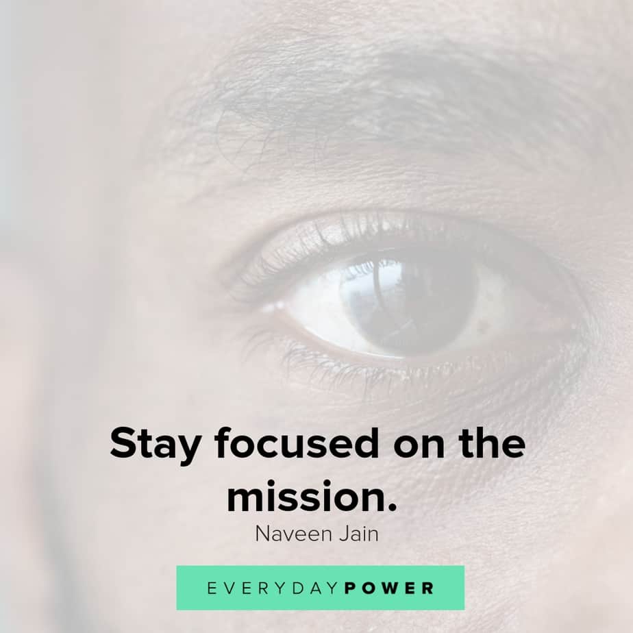 Focus Quotes about stay focused on the mission