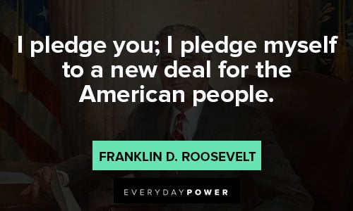 Franklin Roosevelt quotes that American people