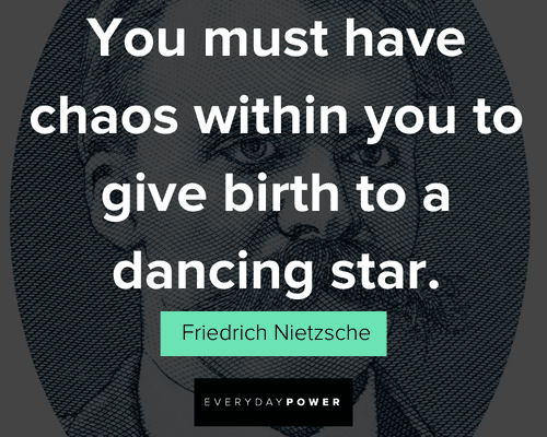Friedrich Nietzsche quotes to give birth to a dancing star