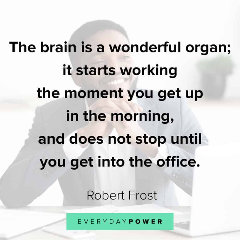 Funny inspirational quotes about the brain