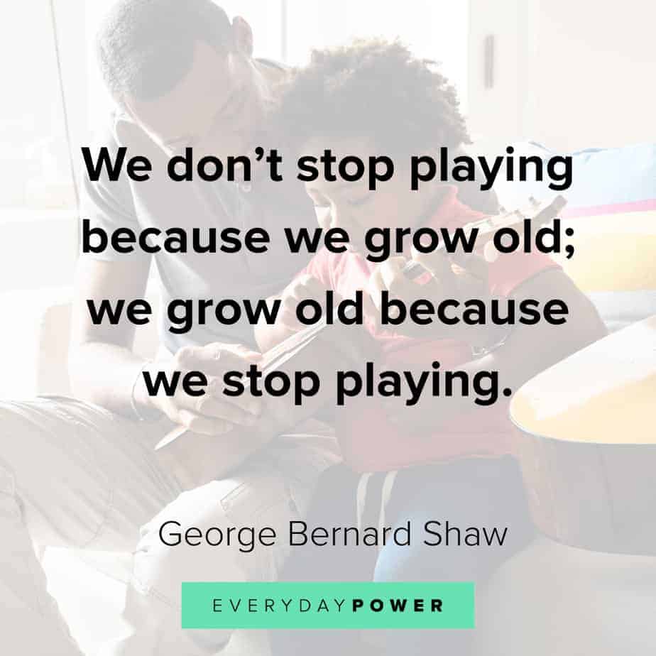 Funny inspirational quotes about playing