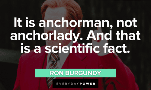 anchorman Ron Burgundy quotes