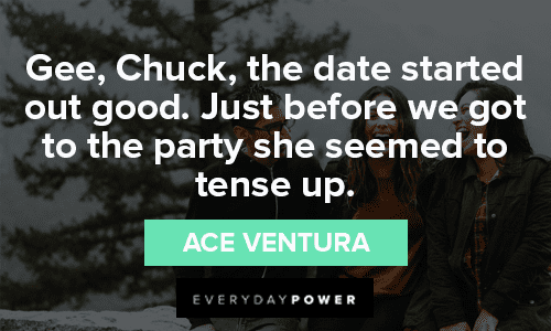 Ace Ventura Quotes About Party