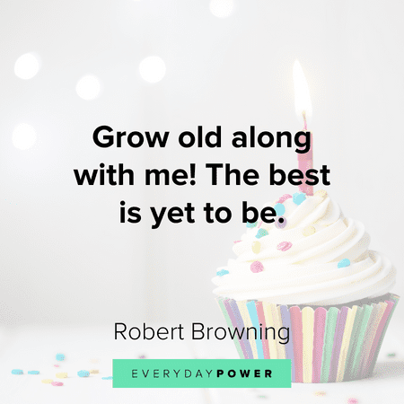 Happy Birthday Quotes about aging