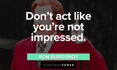 short Ron Burgundy quotes