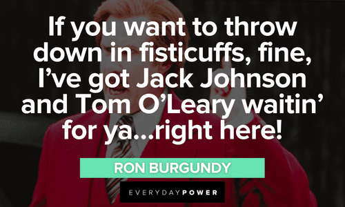 Ron Burgundy quotes that will make you laugh