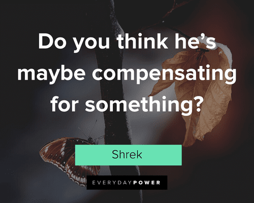 Shrek Quotes About Compensating