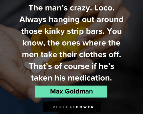 Grumpy Old Men quotes about the crazy man