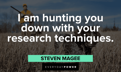 Hunting techniques quotes