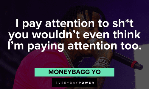 Moneybagg Yo Quotes about his attention to detail
