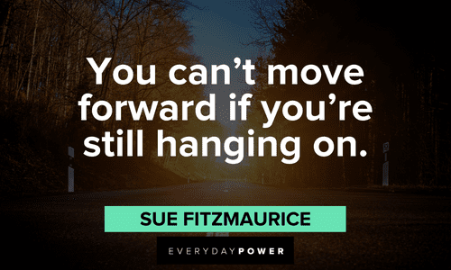 quotes on life lessons about moving forward