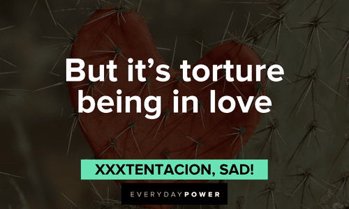 XXXTENTACION lyrics about sad love