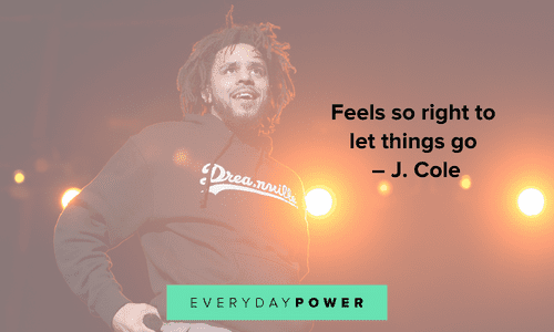J. Cole quotes about letting go