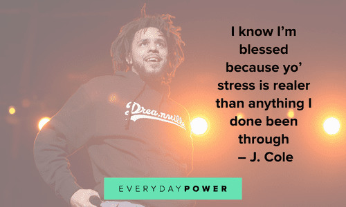 J. Cole quotes on being blessed