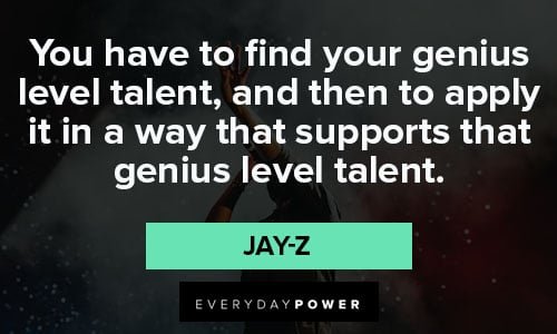jay-z quotes to find your genius level talent